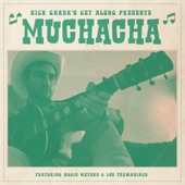 Augie Meyers;Los Texmaniacs;Nick Garza's Get Along - Muchacha (feat. Augie Meyers & Los Texmaniacs)