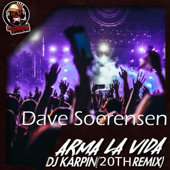 Arma la Vida of Dave Soerensen 20th Anniversary Breaks Edition - DJ Karpin