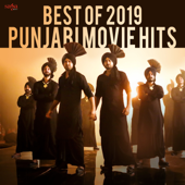 Best of 2019 Punjabi Movie Hits - Various Artists
