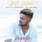 Jind Jaan (feat. Dosanjh) - Jashan Dhillon lyrics