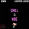 Chill & Vibe (feat. Kenya) - Lightskin Legend lyrics