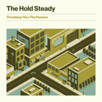 The Hold Steady - Thrashing Thru the Passion artwork