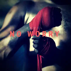 No Worry - Single by RAMEL album reviews, ratings, credits