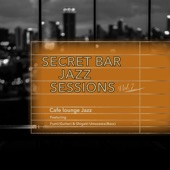 Secret Bar Jazz Sessions Vol.7 (feat. Fumi & Shigeki Umezawa) artwork