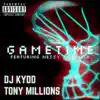 Gametime (feat. Nessy the Rilla) - Single album lyrics, reviews, download
