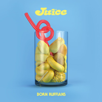 Born Ruffians - Juice artwork