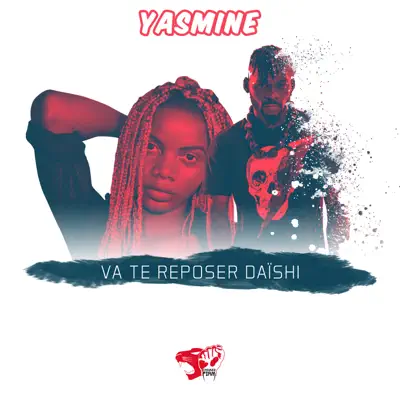 Va te reposer Daïshi - Single - Yasmine