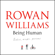 Rowan Williams - Being Human: Bodies, Minds, Persons (Unabridged)