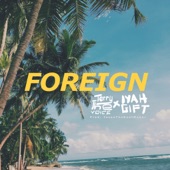 Foreign (feat. Iyah Gift) artwork