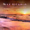 Max Dicarlo, Vol. 2 album lyrics, reviews, download