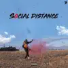 Social Distance - EP album lyrics, reviews, download