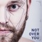 Not over You artwork