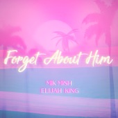 Forget About Him artwork