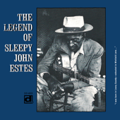 The Legend of Sleepy John Estes - ジョン・アダム・エスティス