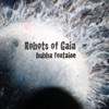 Robots of Gaia
