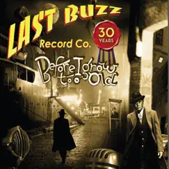 Before I Grow Too Old: Last Buzz Record Co. 30 Years, Vol. 1 by Various Artists album reviews, ratings, credits