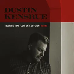 Thoughts That Float on a Different Blood by Dustin Kensrue album reviews, ratings, credits