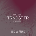 Black Coast - Trndsttr (feat. M. Maggie)