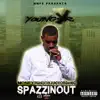 SpazzinOut - Single album lyrics, reviews, download