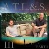 ATL&S III, Pt. I - EP