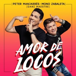 Peter Manjarrés - Amor de Locos (feat. Mono Zabaleta & Dani Maestre)