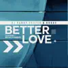 Stream & download Better Love (feat. Bryan Chambers)