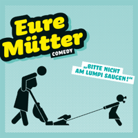 Eure Mütter - BITTE NICHT AM LUMPI SAUGEN! artwork