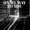 On My Way to You (feat. Cody Jones) - Dustin Johnson lyrics