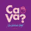 「Ca Va?」(HiRAPARK New Caledonia Remix) - Single album lyrics, reviews, download