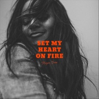 Set My Heart On Fire Single Megan Duke Lyrics Music Lyrics