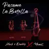 Stream & download Pasame La Botella - Single