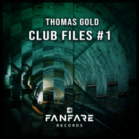 Thomas Gold - Club Files #1 - EP artwork