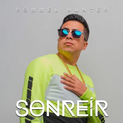 Sonreír - Single - Rommel Hunter