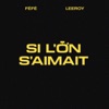 Si l'on s'aimait - Single