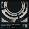 Round & Round (feat. Alex Hosking) - Single