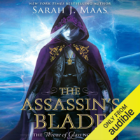 Sarah J. Maas - The Assassin's Blade: The Throne of Glass Novellas (Unabridged) artwork