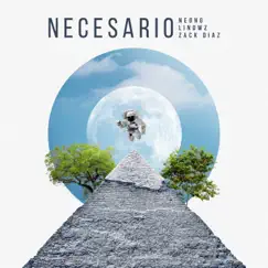 Necesario - Single by NeonG, Zack Diaz & Linowz album reviews, ratings, credits