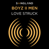 Boyz II Men - Love Struck (From Songland)  artwork