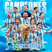 Argentina campeon del mundo-La Scaloneta/La Tercera-muchachos artwork