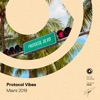 Protocol Vibes: Miami 2019 - EP