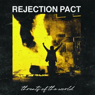 lataa albumi Rejection Pact - Threats Of The World