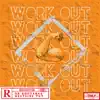 Work Out - Single album lyrics, reviews, download