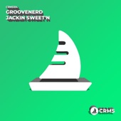 Groovenerd - Jackin Sweet'n (Radio Edit)