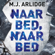 M.J. Arlidge - Naar bed, naar bed