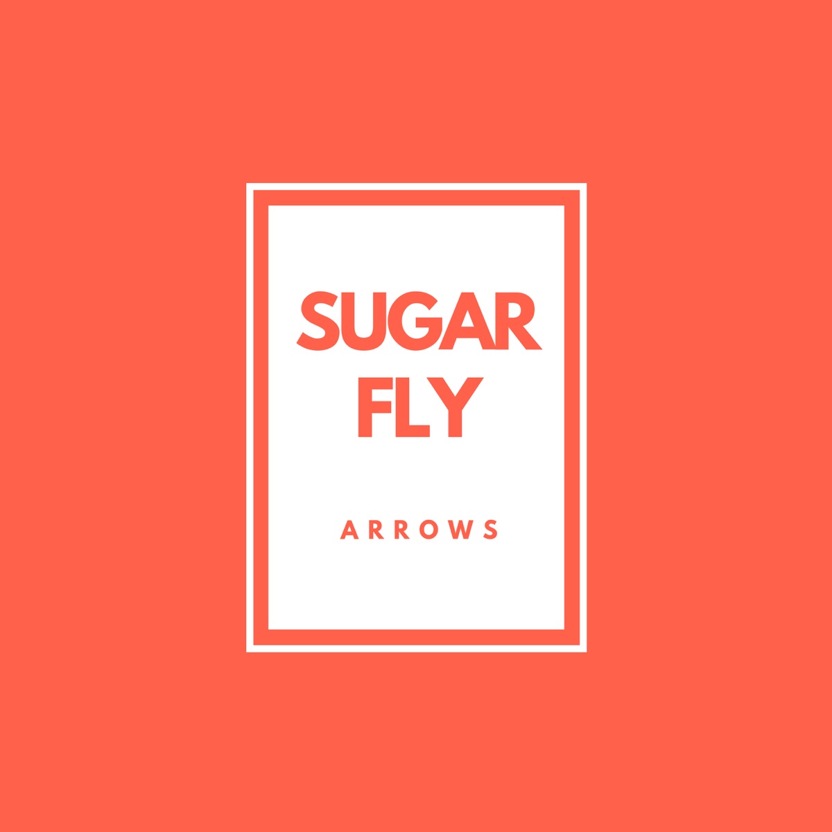 Arrows Album Cover By Sugar Fly