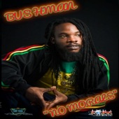 Bushman - No Morals