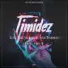 Stream & download Timidez (feat. Belu Diamonds) - Single