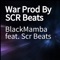 War (feat. Scr Beats) - Blackmamba lyrics