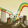 Desi Ma - Goriye