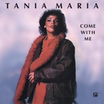 Tania Maria - Come With Me